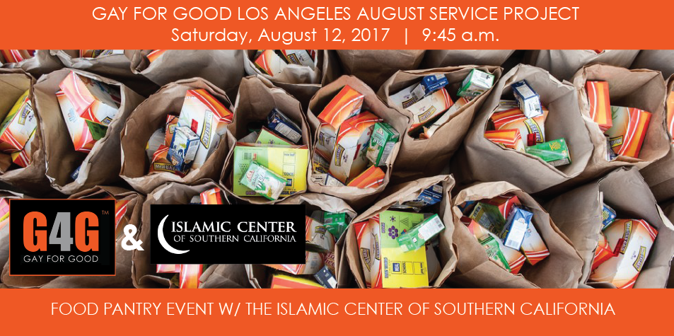 Aug 12 Gay For Good La Seeks Volunteers For Islamic Center Food